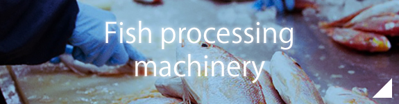 Fish processing machinery